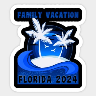 Family Florida Vacation 2024 Family Crew Sticker